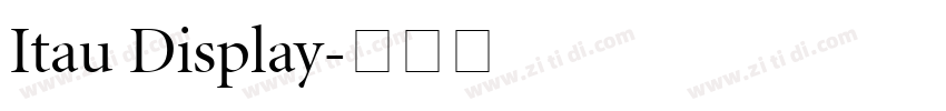 Itau Display字体转换